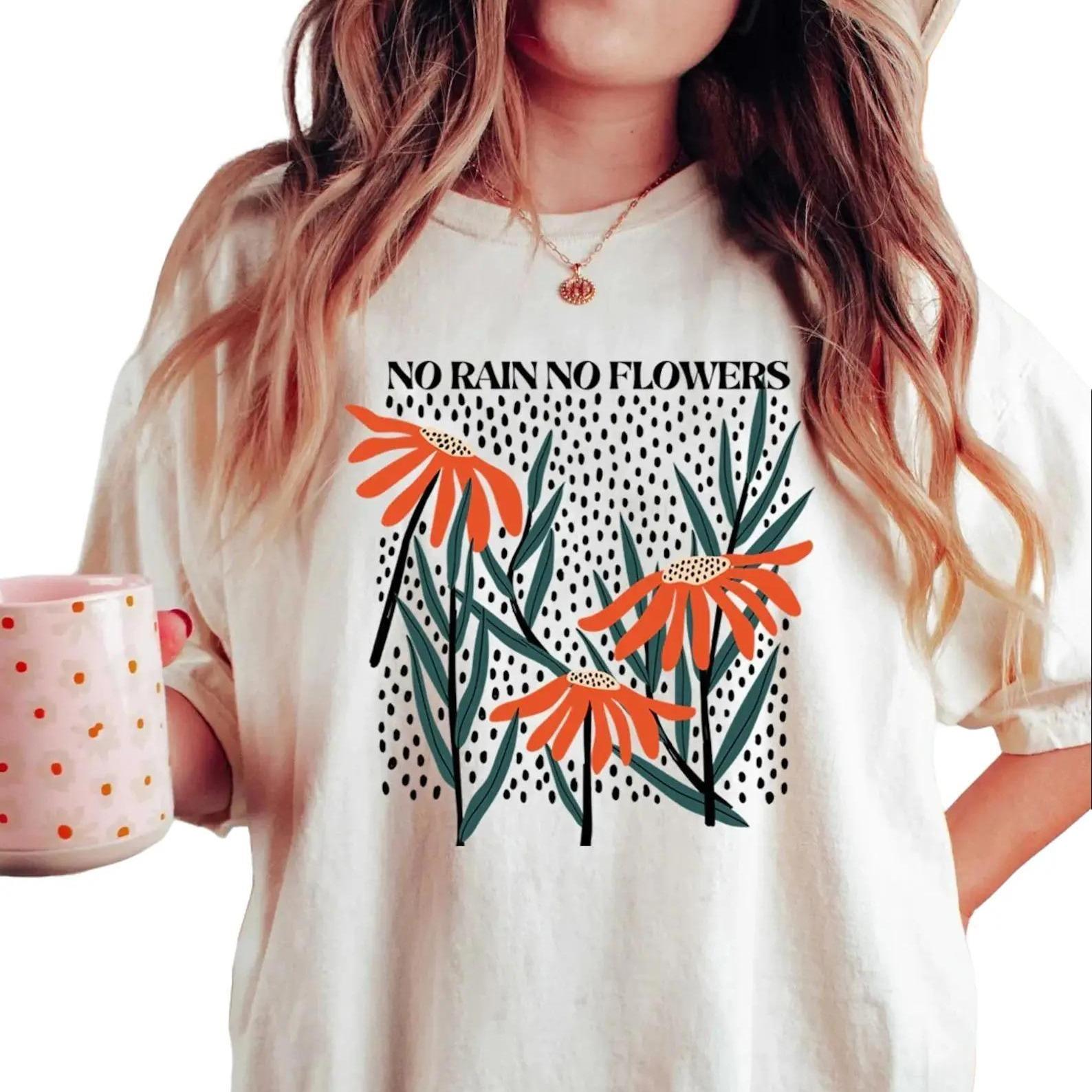 Flower Shirt, Flower Shirt Aesthetic, Floral Graphic Tee, Oversized No Rain No Flowers Tee, Wildflower T-shirt, Gift For Her