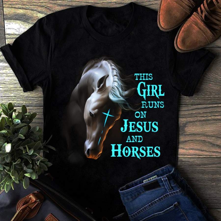 This Girl Runs On Jesus And Horses U &hellip;