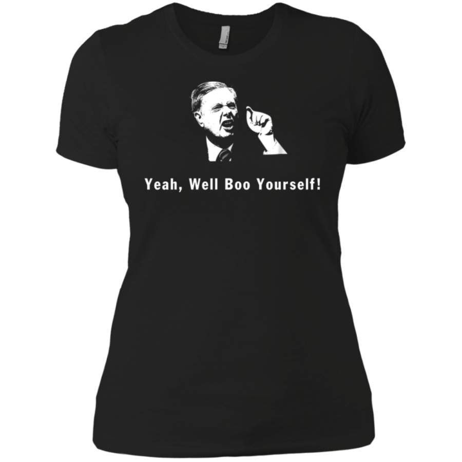 AGR Yeah, Well Boo Yourself Lindsay Graham Quote Ladies T-Shirt