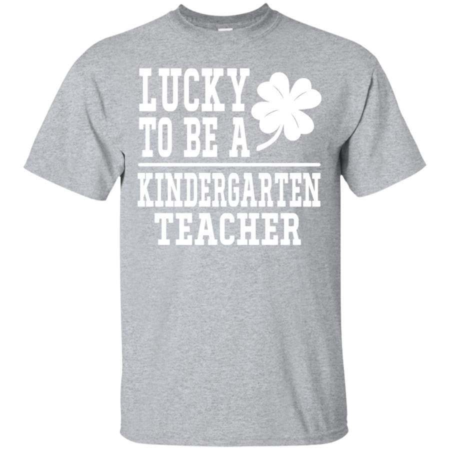 Lucky To Be A Kindergarten Teacher Tshirt