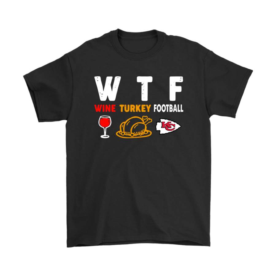 WTF Wine Turkey Football Kansas City Chiefs Thanksgiving Shirts