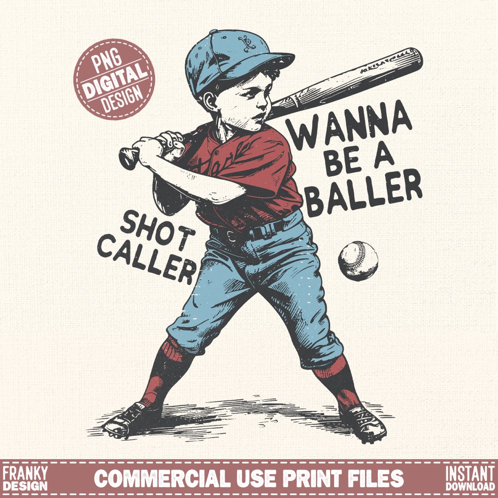 Wanna be a baller shot caller Png | Retro baseball shirt design | Vintage baseball print | Baseball boy Png | Baseball quote design Png
