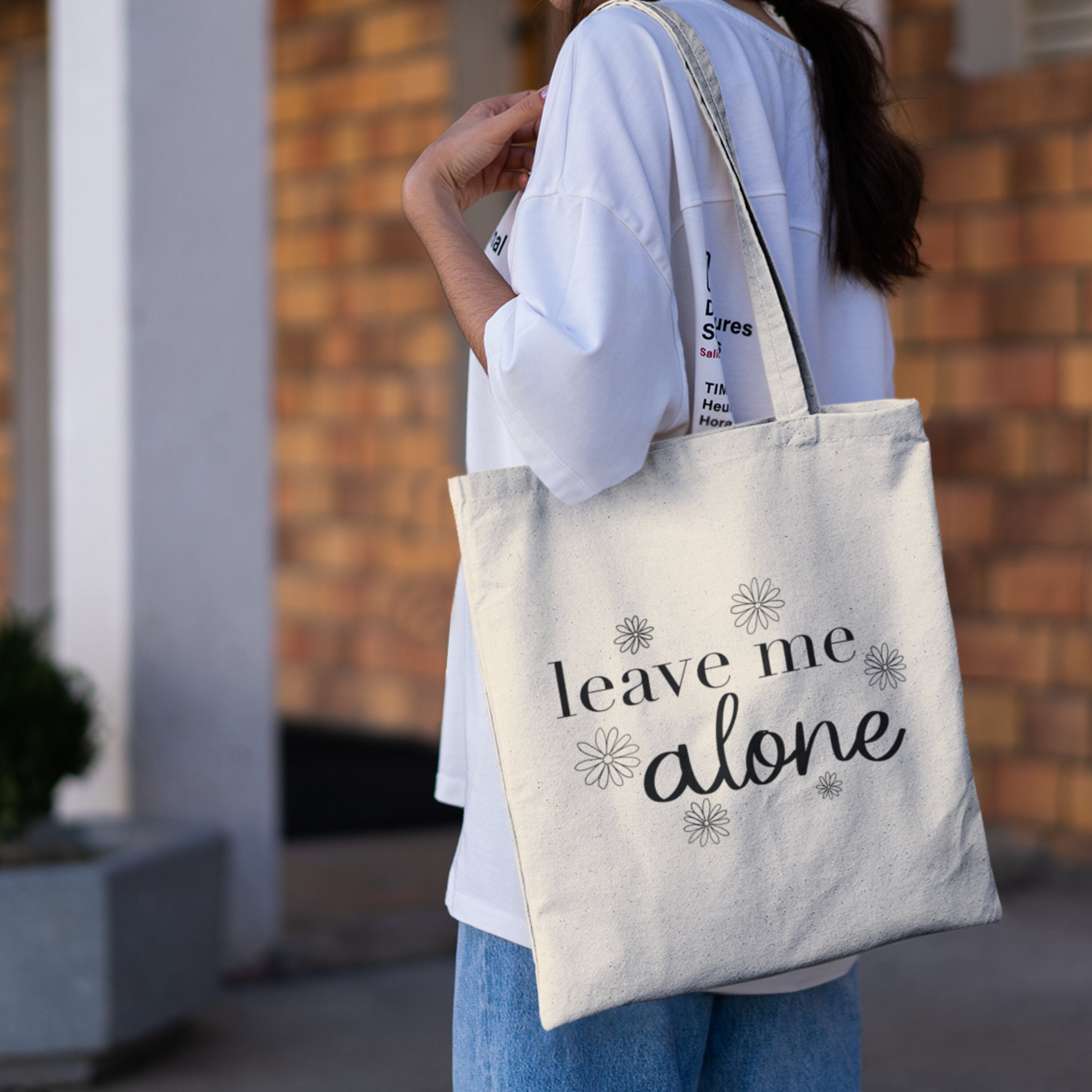 Leave Me Alone Canvas Tote Bag, Cute Tote, Bookish Tote Bag, Everyday Bag, Teacher Gifts, Holiday Gifts