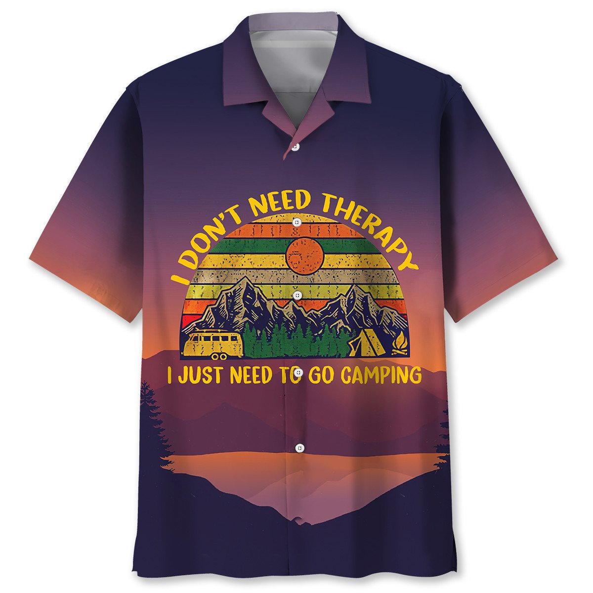 Camping Vintage Hawaiian Shirt, I Don’T Need Therapy I Just Need To Go Camping Shirt