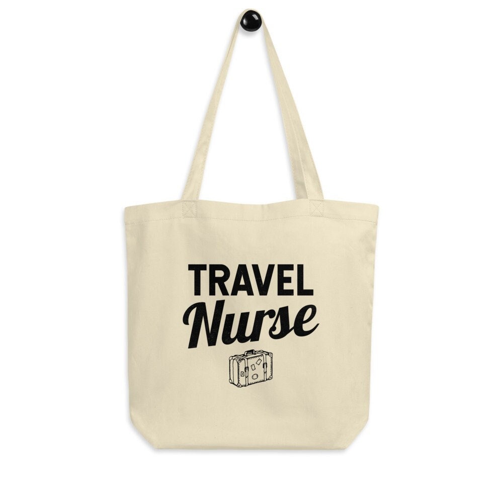 Travel Nurse Eco Tote Bag – Nurse Canvas Tote Bag, Nurse Bag, Gift For Nurse, Nursing Tote, Nurse Gift, Travel Nurse Bag, Travel Nurse Gift