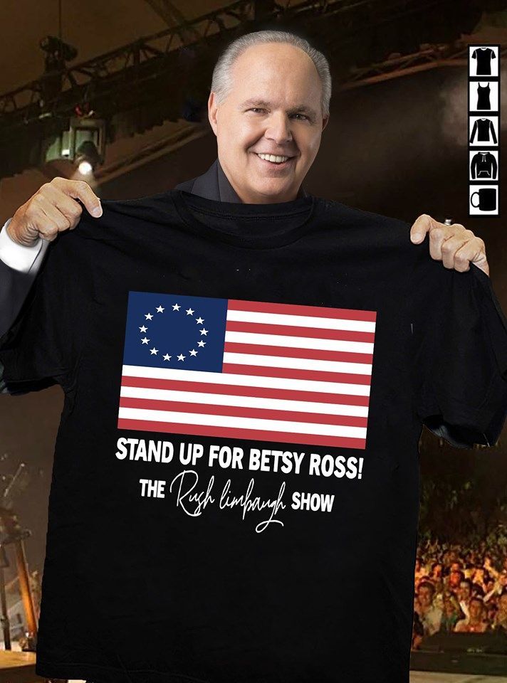 Stand Up For Betsy Ross Rush Limbaug …