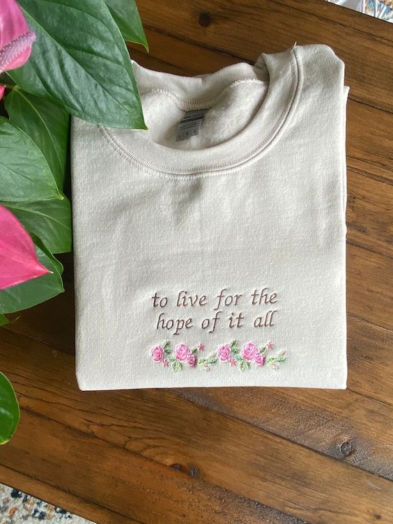 Embroidered Taylor swift inspired sweatshirt, evermore, folklore, live for the hope of it all, swiftie gift, Taylor merch, champagne problems