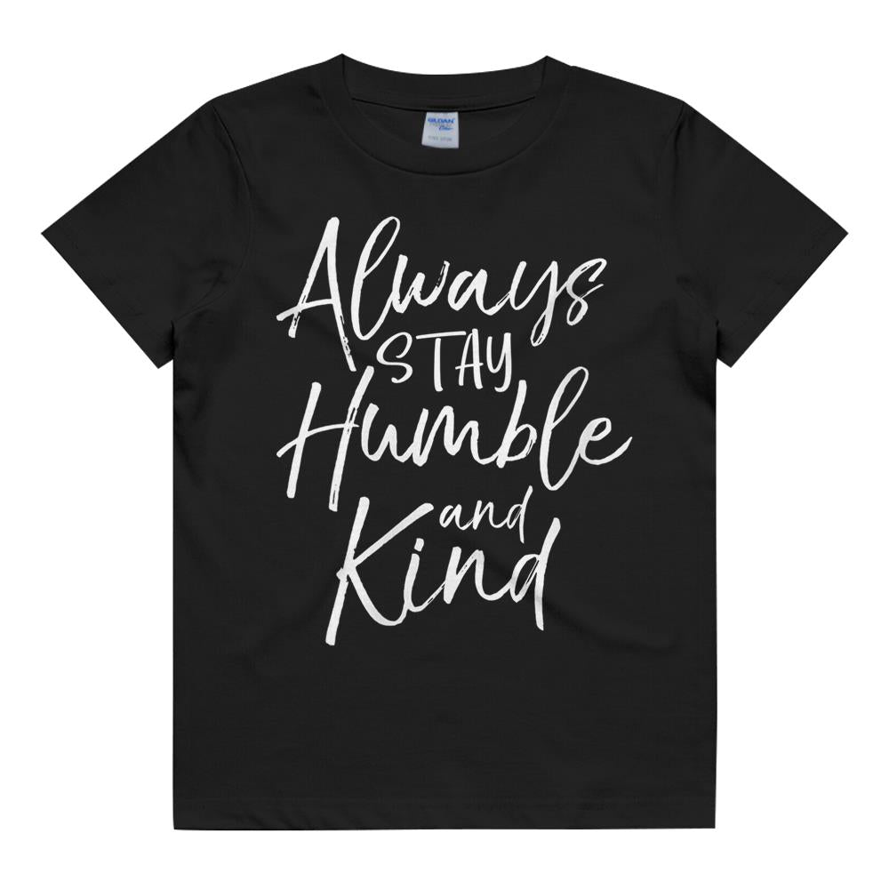 Womens Christian Quote For Women Always Stay Humble And Kind V-Neck T-Shirt Kids T Shirt