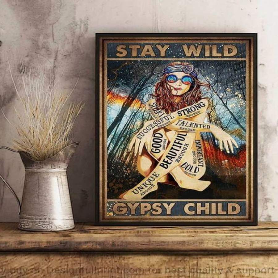 Stay Wild Gypsy Child Wild Child Ver &hellip;