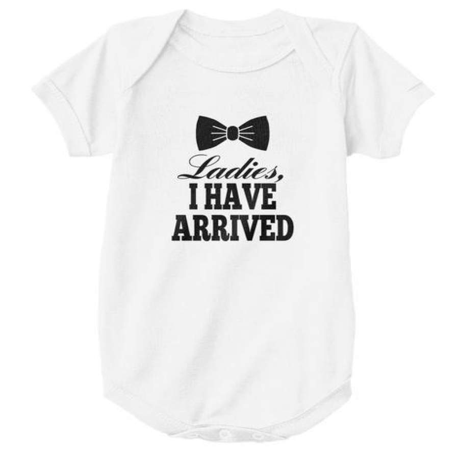 Ladies I Have Arrived Onesie Ultra C …