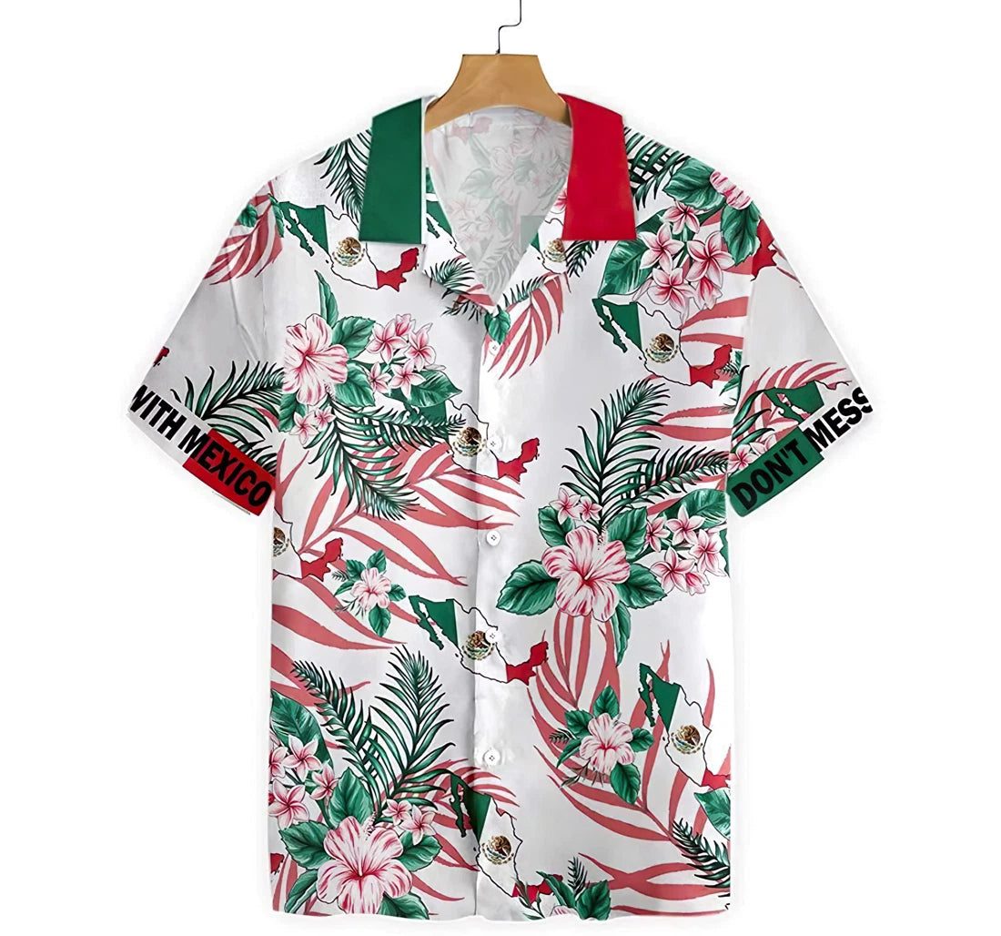 Don’T Mess With Mexico Hawaiian Shirt, Button Up Aloha Shirt For Men, Women