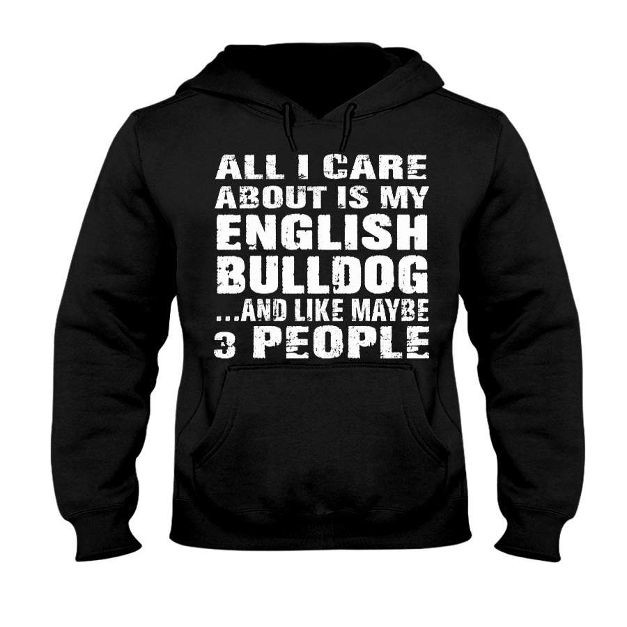All I Care About Is My English Bulld &hellip;