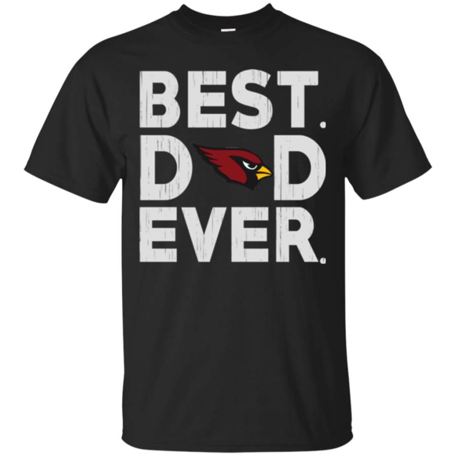 Father'S Day Arizona Cardinals- Father'S Day Gift Best Dad Ever Shirt Fashion24Hs