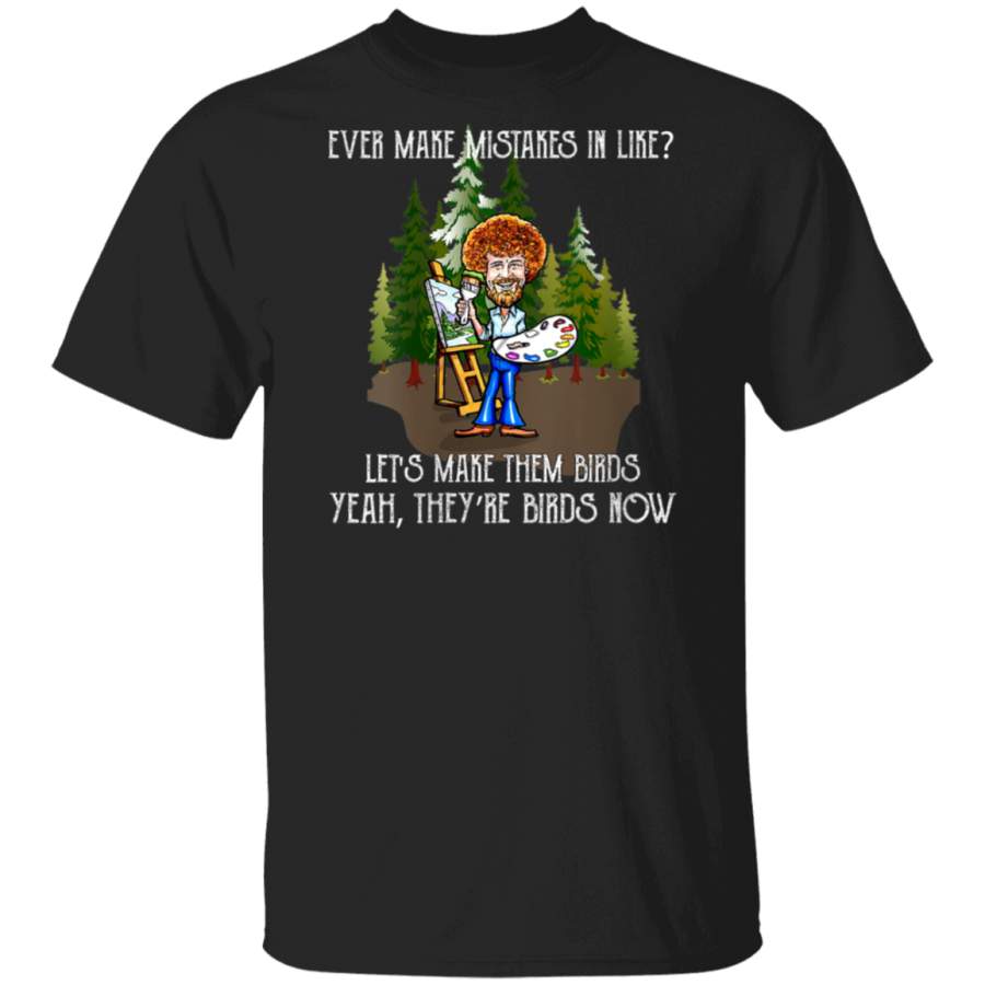 Ever Make Mistakes In Like Vintage Retro Bob T Shirt