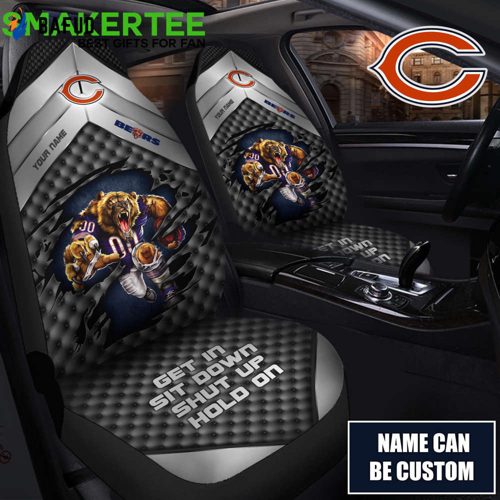 Chicago Bears Get In Shut Up And Hold On Customized Car Seat Cover Set For Fan Gifts CSC7169