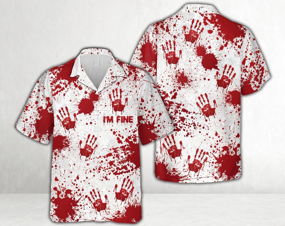 Bloody Hands Halloween Hawaiian Shirt, I'm Fine Halloween Button Down Shirt, Blood Splatter Creepy Halloween Shirt, Spooky Halloween Shirt