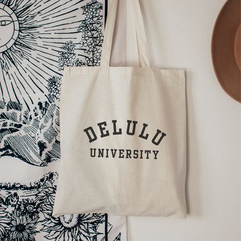 Delulu University Tote Bag, Sarcastic Tote, Delusional Funny Statement Bag, Canvas Tote Bags, Tote Bag Design, Tote Bag Idea