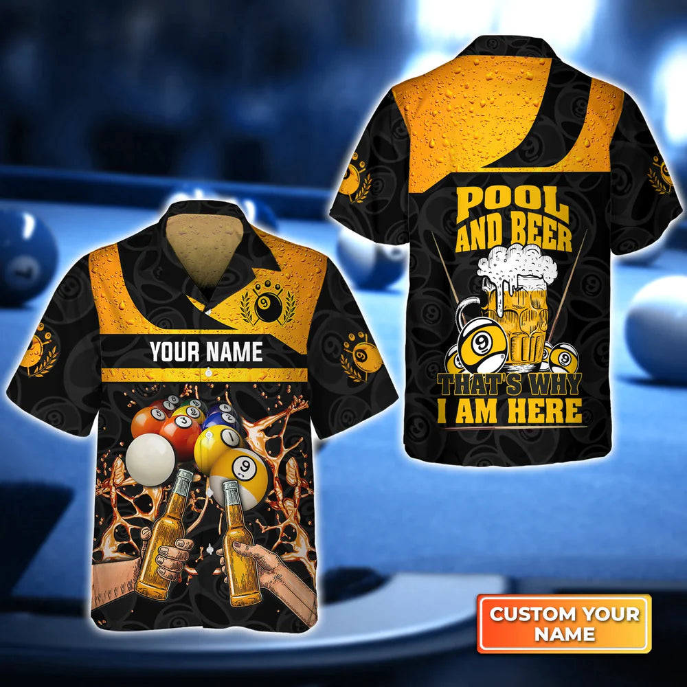 Nine-Ball Billiard And Beer That’S Why I’M Here Personalized Name 3D Hawaiian Shirt, Gift For Billiard Players