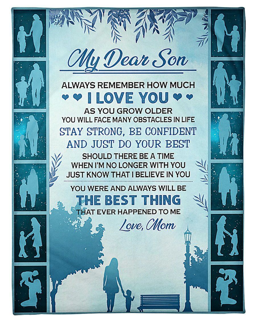 My Dear Son Always Remember How Much &hellip;