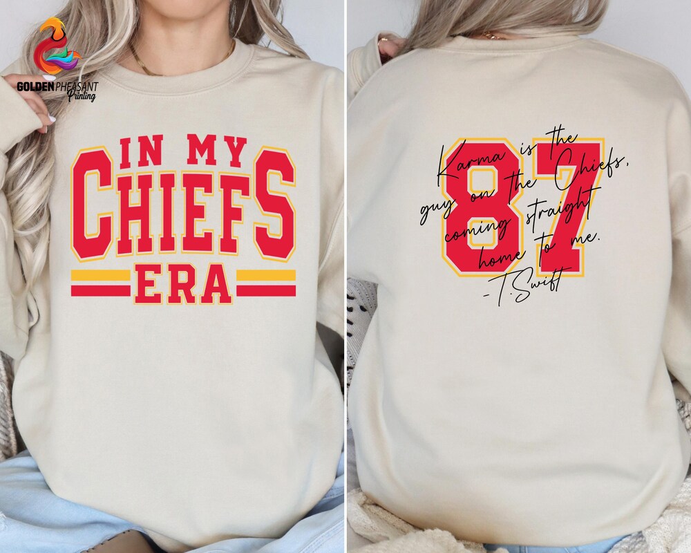 Karma 87 Shirt Karma Is The Guy On The Chiefs Shirt, In My Chiefs Era Travis Kelce Sweatshirt,Travis Kelce Football Nfl Shirt,Karma Crewneck Charmtee Livingtee