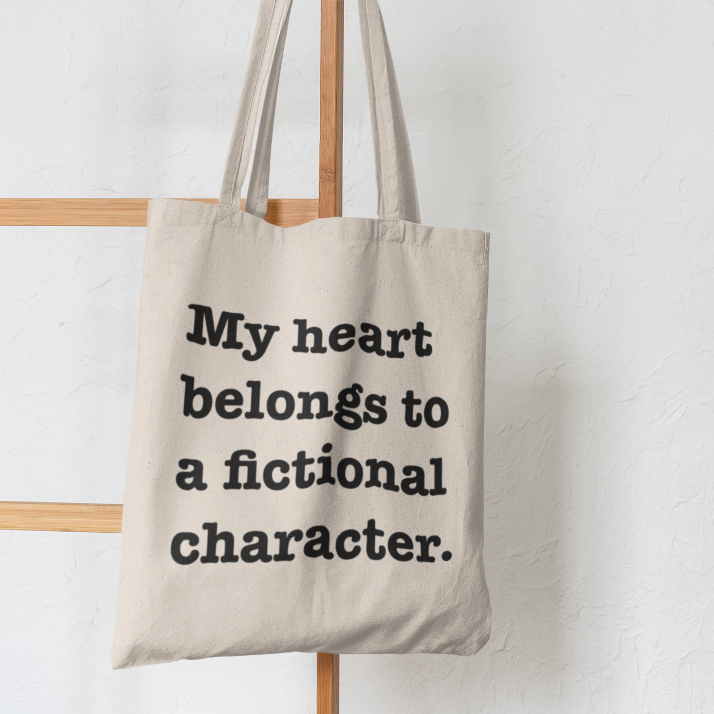 My Heart Belongs to a Fictional Character Canvas Tote Bag, Fictional Characters Tote, Bookish Tote Bag, Romance Novel Totes, Teacher Gifts