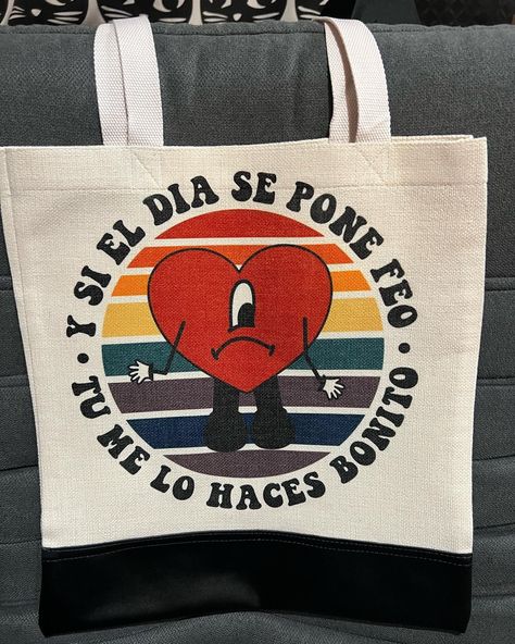 Y si el día se pone feo tu me lo haces bonito tote bag, bad bunny tote bag with faux leather, Canvas Tote Bags, Tote Bag Design, Tote Bag Idea