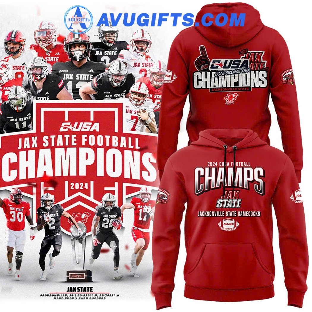 Jax State Football 2024 Conference Usa Champions Limited Edition For Fan Hoodie – Zip Hoodie 3D Aop Shirt