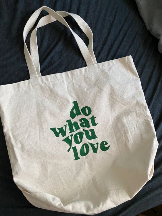 Do what you love tote bag, Canvas Tote Bags, Tote Bag Design, Tote Bag Idea