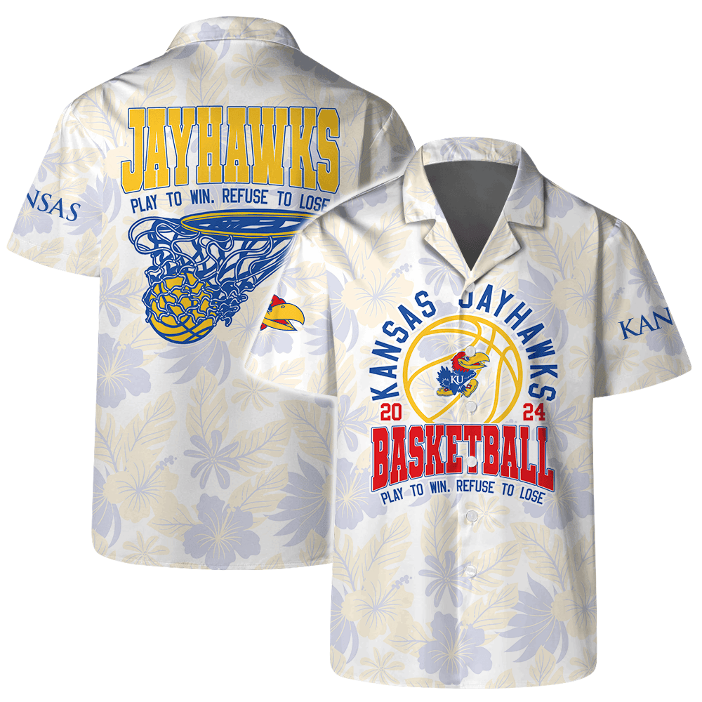 Kansas Jayhawks Ncaa Basketball Play To Win Refuse To Lose 3D Hawaiian Shirt