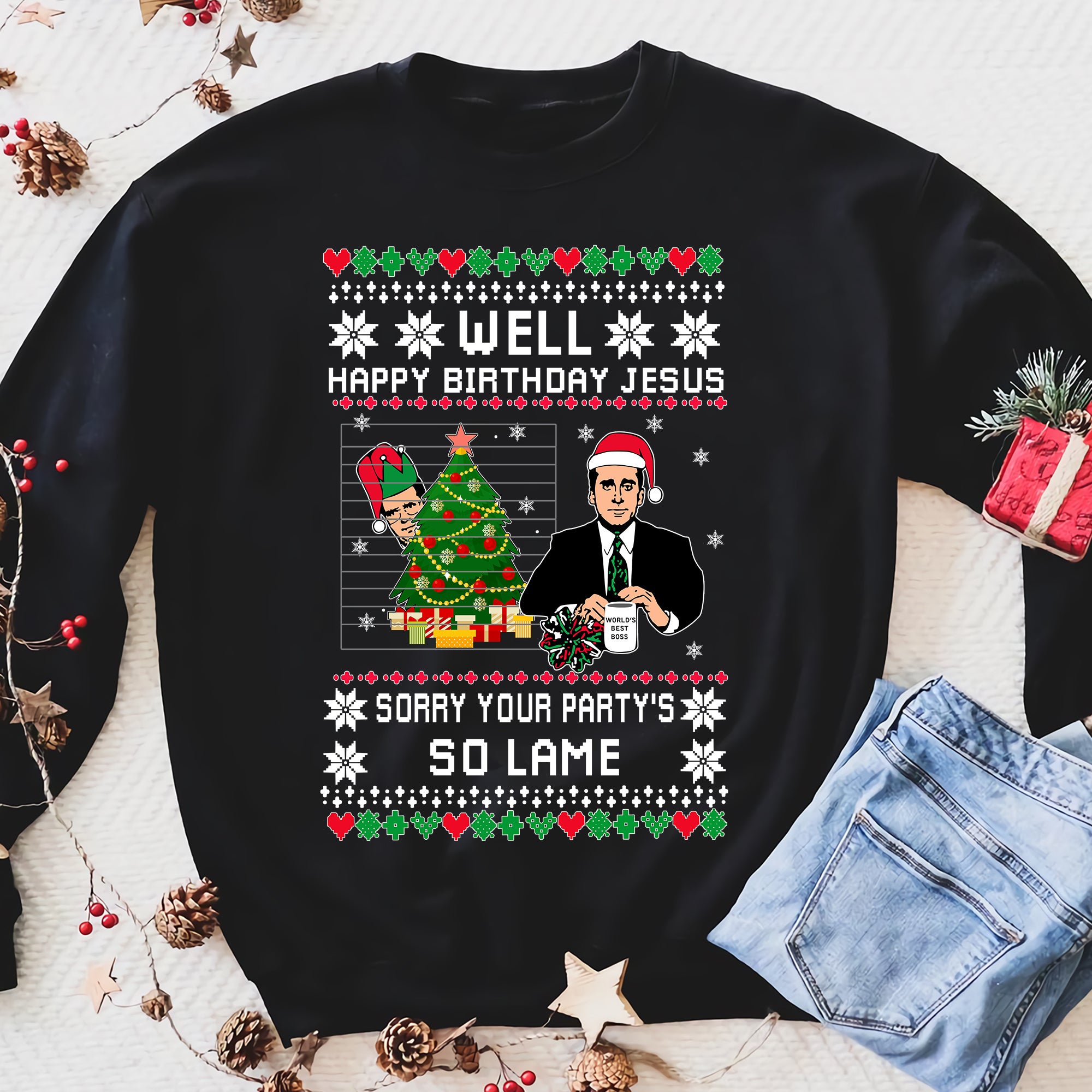 Happy Birthday Jesus Sorry Your Party’S So Lame Funny Christmas Ugly Sweatshirt Unique Family Gift Idea