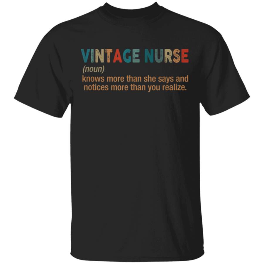 Vintage Nurse Noun Definition Knows More Than She Says T Shirt By Vevotee Store Hoodie Shirt