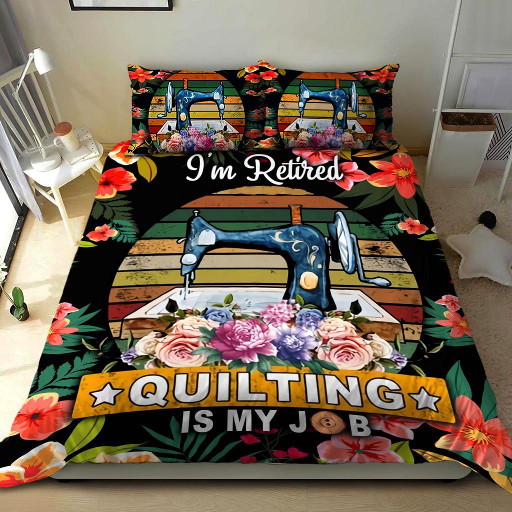 I’m Retired Quilting Is My Job &hellip;