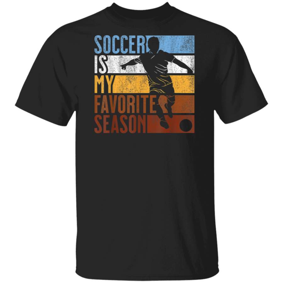 Distressed Vintage Soccer Is My Favorite Season Gift T Shirt