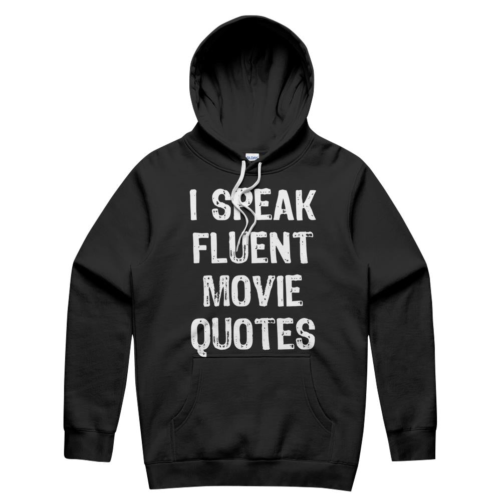 I Speak Fluent Movie Quotes Cinema Lover Gift Christmas T-Shirt Hoodie