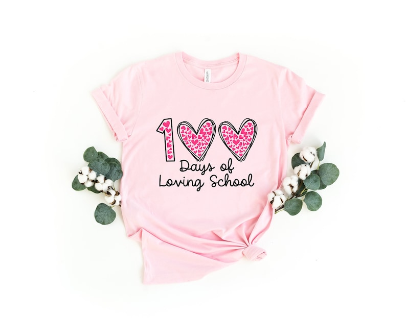 100 Days of Loving School Shirt  100 &hellip;