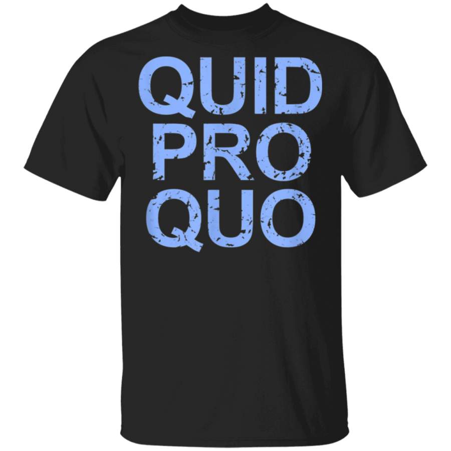 Vintage Quid Pro Quo T-Shirt By Vevotee Store Hoodie Shirt