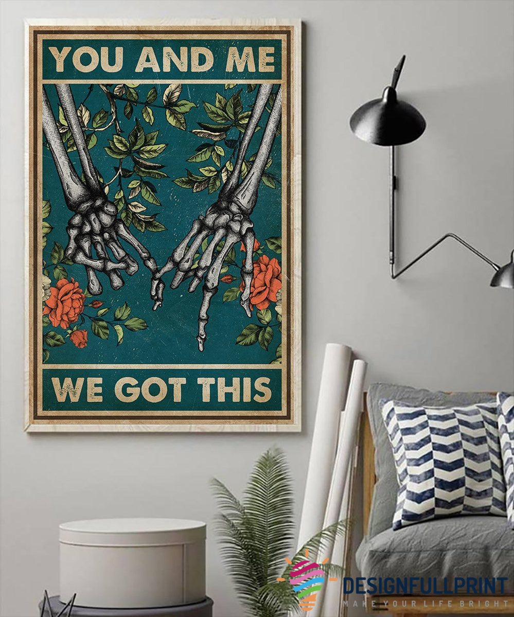 Skull Gift You And Me We Got This To &hellip;