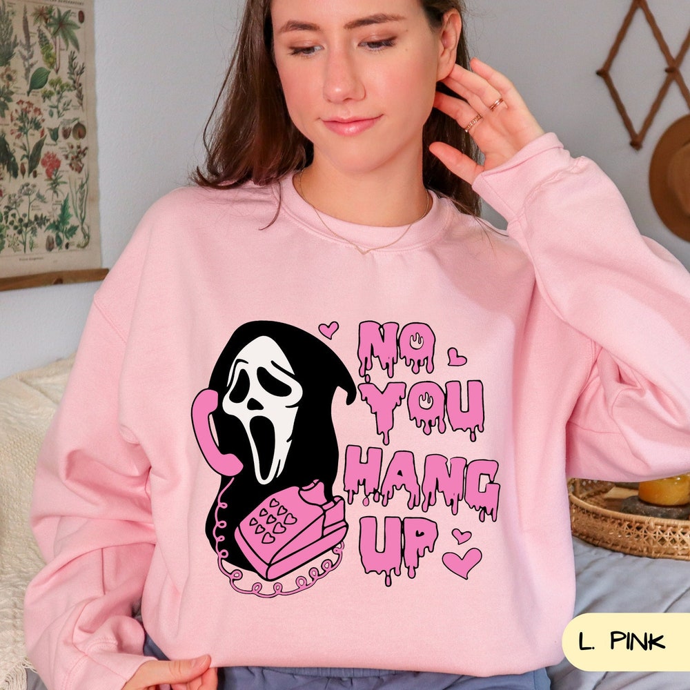 No You Hang Up Sweatshirt, Valentine Shirt,Halloween Gift,Funny Couple Gift,Funny Valentine Shirt,Funny Tee, A823 X Designed By Weartrendz Amarkshirts