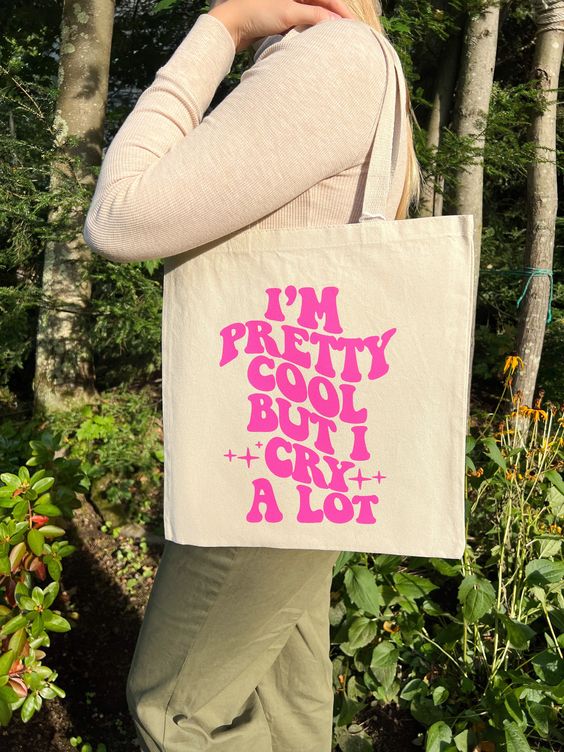 Tote Bag, Mental Health Tote Bag, I’m Pretty Cool But I Cry a Lot Tote Bag, Cute Tote Bag, Trendy Tote Bag, Canvas Tote Bags, Tote Bag Design, Tote Bag Idea