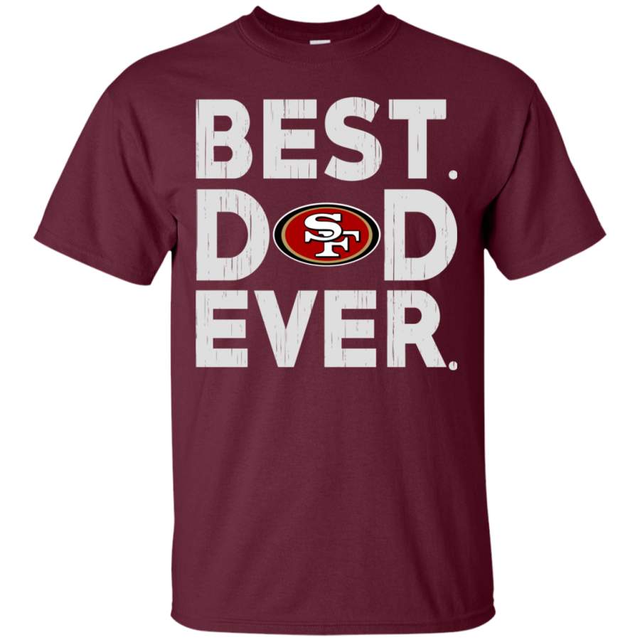 Snorider Design Agr Buy Father'S Day San Francisco 49Ers- Father'S Day Gift Best Dad Ever Shirt