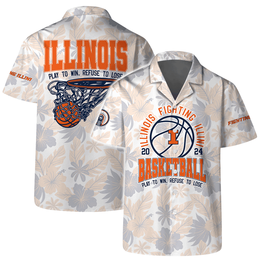 Illinois Fighting Illini Ncaa Basketball Play To Win Refuse To Lose 3D Hawaiian Shirt