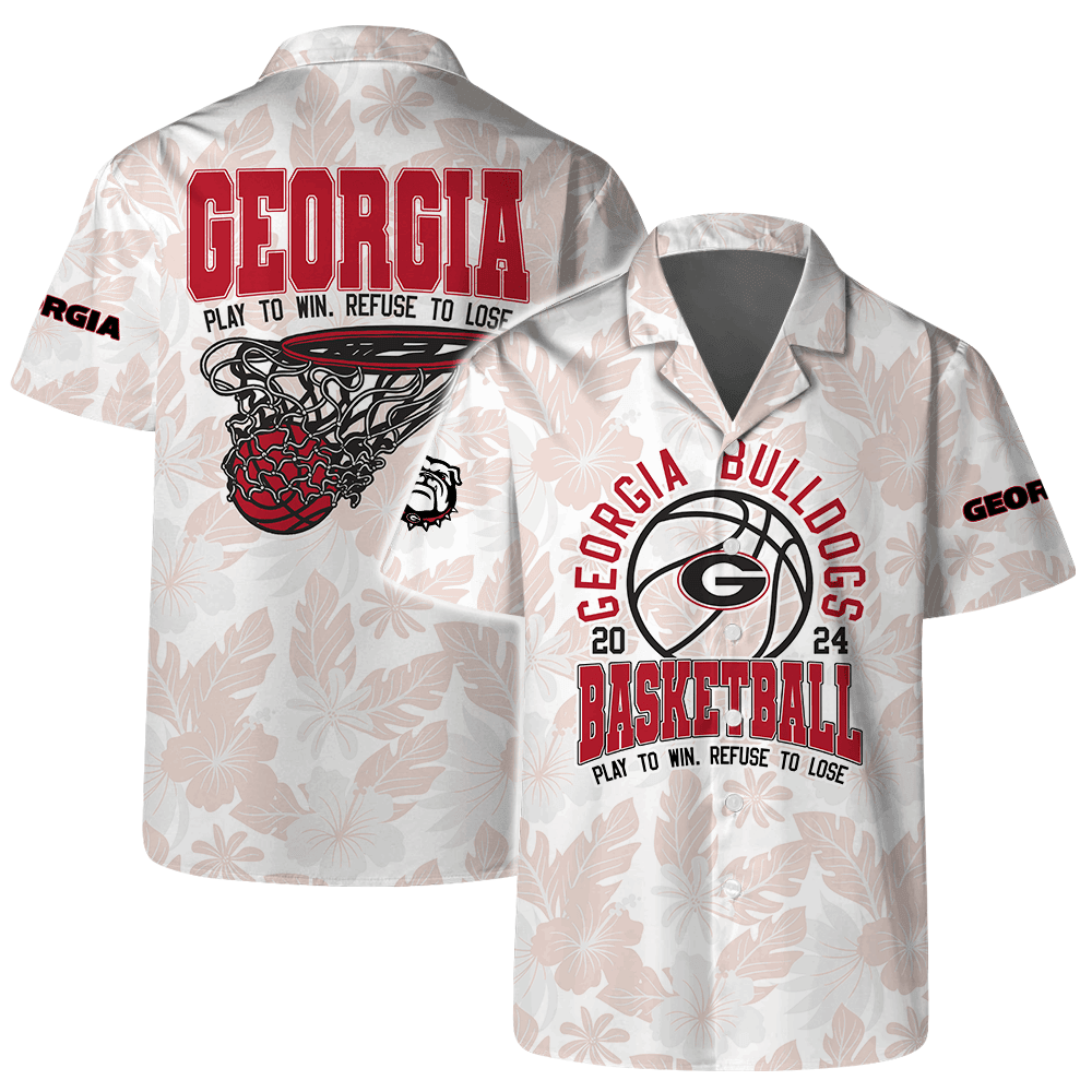 Georgia Bulldogs Ncaa Basketball Play To Win Refuse To Lose 3D Hawaiian Shirt