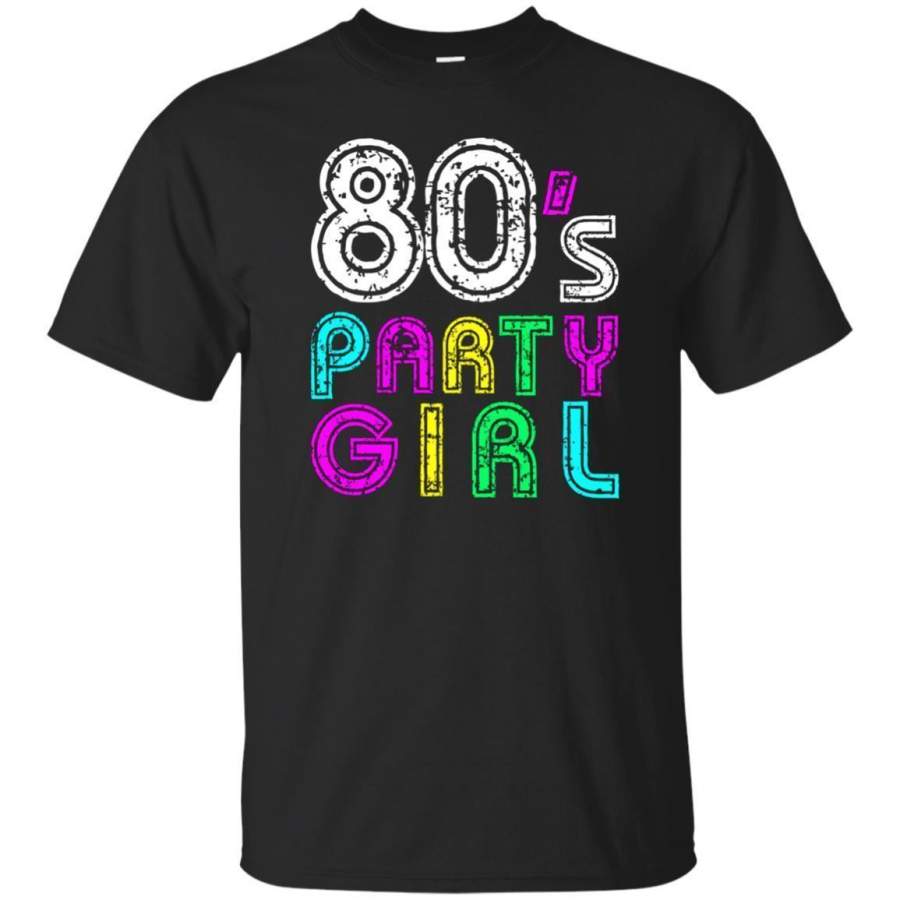 AGR I Love 80s Tees 80’s Party Girl Retro Vintage Neon T Shirt