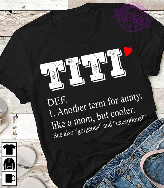 Gift For Mom Titi Def Another Term F … fashionstation