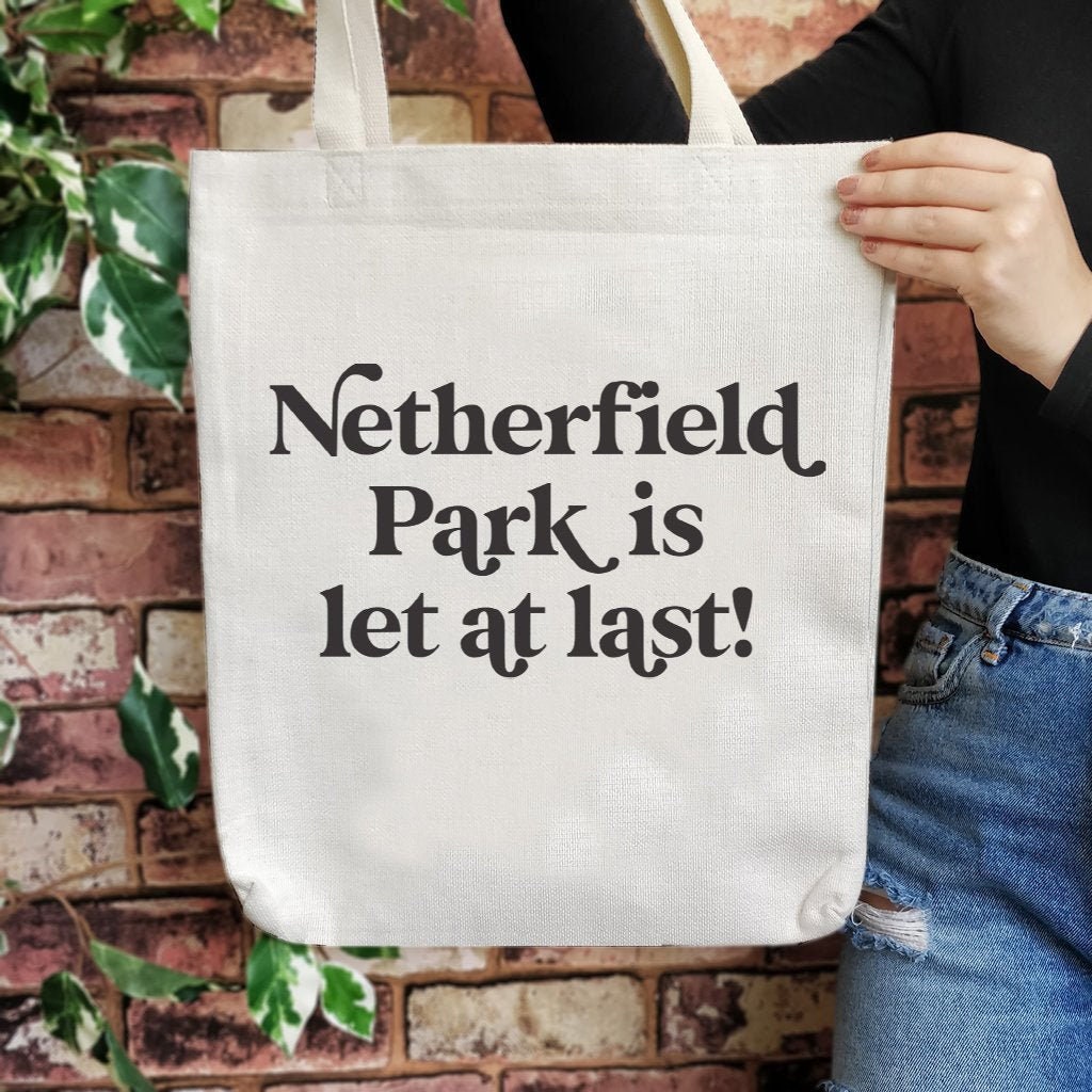 Book Tote – “Netherfield Park Is Let At Last” – Pride and Prejudice Gift – Jane Austen Gift – Literary Tote – Book Lover Gifts