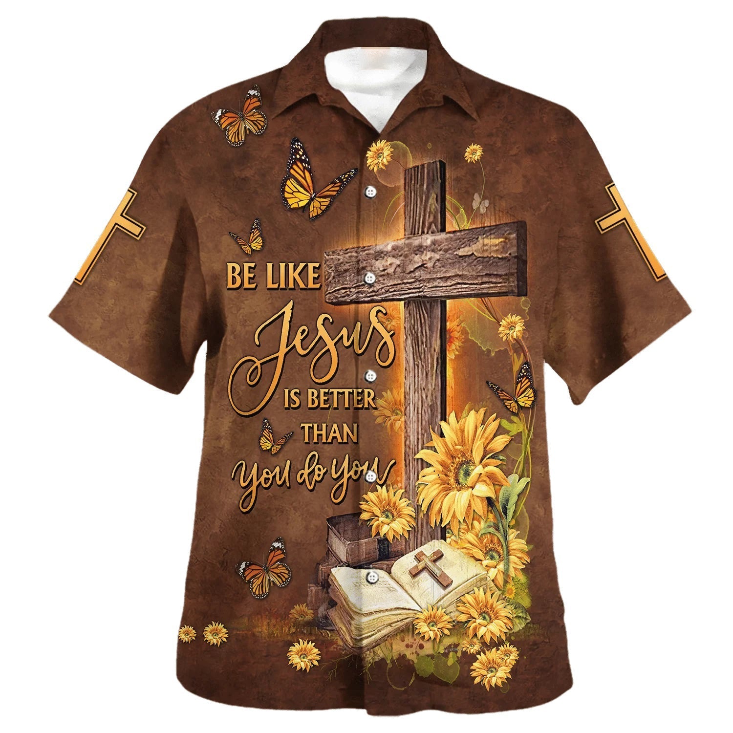 Be Like Jesus Is Better Than You Do You Cross Hawaiian Shirt – Christian Hawaiian Shirt – Religious Hawaiian Shirts