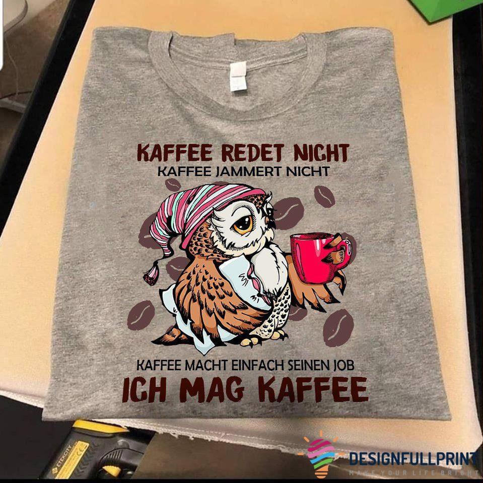 Funy Owl Kaffee Redet Night Kaffee J …