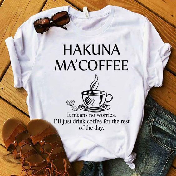 HAKUNA MA,COFFEE Tshirt fashionstation