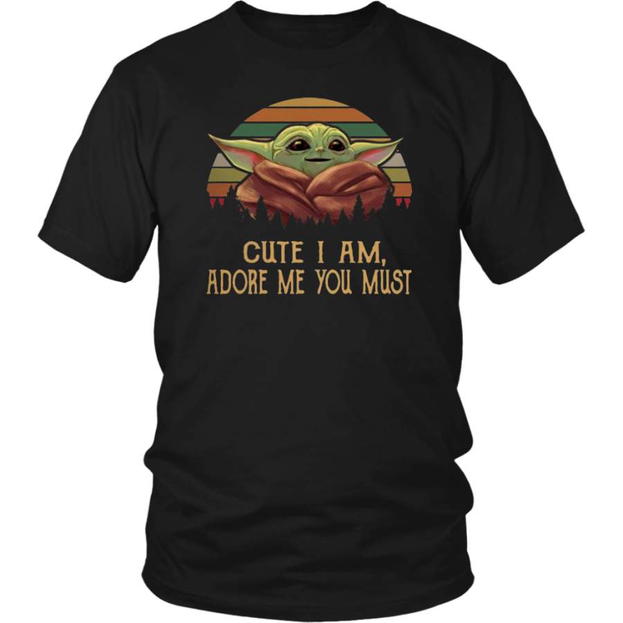 Cute I Am Adore Me You Must Vintage Shirt By Vevotee Store