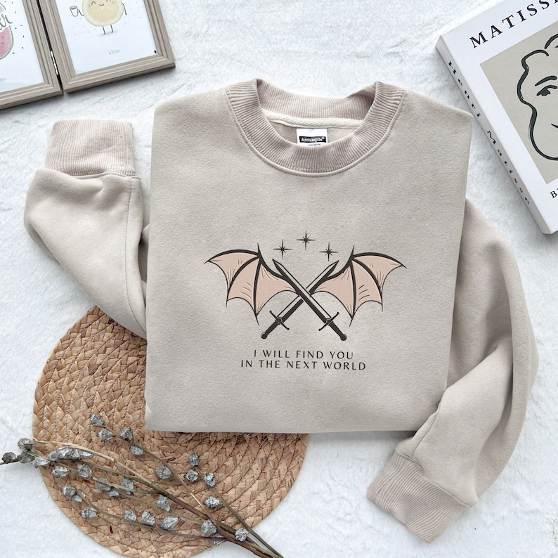 EMBROIDERED I Will Find You In The Next World Embroidered Sweatshirt, Velaris Sweatshirt, Cassian Quotes Sweatshirt, Bat Boys Wings ACOTAR Sweatshirt